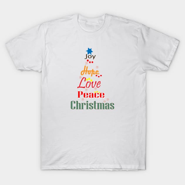 Joy Hope Love Peace Christmas T-Shirt by FlorenceFashionstyle